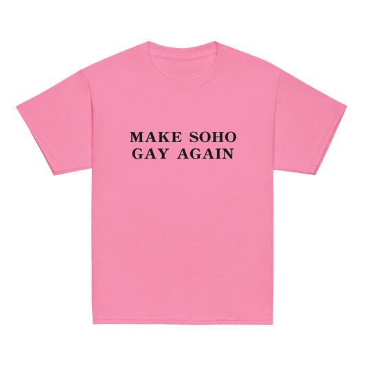 MAKE SOHO GAY AGAIN top